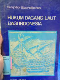 Hukum Dagang Laut Bagi Indonesia
