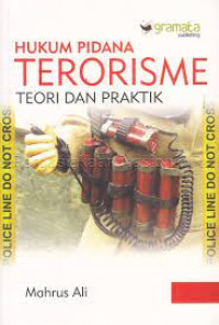 Hukum Pidana Terorisme Teori dan Praktek