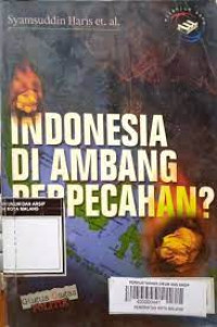 Indonesia di Ambang Perpecahan?