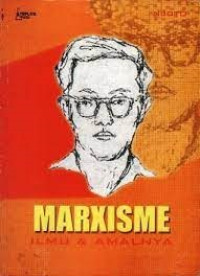 Marxisme: Ilmu dan Amalnya