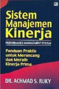 Sistem Manajemen Kinerja PERFORMANCE MANAGEMENT SYSTEM