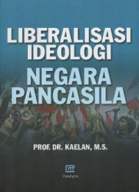 Liberalisasi Ideologi Negara pancasila