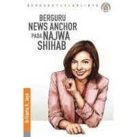 Berguru News Anchor pada Najwa Shihab
