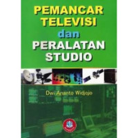 Pemancar Televisi dan Peralatan Studio