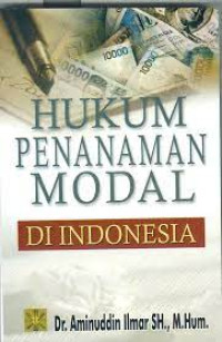 Hukum Penanaman Modal di Indonesia