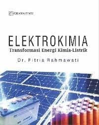 Elektrokimia : transformasi energi kimia -listrik