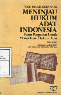 Meninjau Hukum Adat Indonesia: Suatu Pengantar untuk Mempelajari Hukum Adat