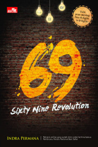 69 Sixty Nine Revolution: Bagaimana Internet Marketer Mendulang Sukses