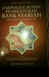 Corporate Action Pembentukan Bank Syariah (Akuisisi, Konversi, dan Spin-Off)