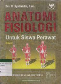 Anatomi Fisiologi Untuk Siswa Perawat