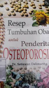 Resep Tumbuhan Obat untuk Pendirita Osteoporosis