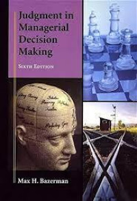 Judgment In Managerial Decision Making Edisi 6