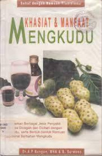 Mengkudu & Jamur Asinan, Obat Penyakit Berbahaya Masa Kini