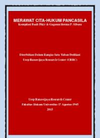 Merawat Cita-Hukum Pancasila: Kompilasi Buah Pikir & Gagasan Hotma P. Sibuea