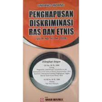 Undang-undang Republik Indonesia Nomor 40 Tahun 2008 Tentang Penghapusan Diskriminasi Ras dan Etnis