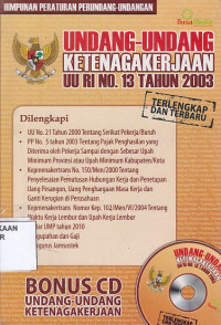 Undang-Undang Republik Indonesia Nomor 13 Tahun 2003 Tentang Ketenagakerjaan