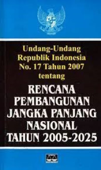 Undang-Undang Republik Indonesia No. 17 Tahun 2007