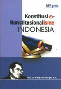 Konstitusi dan Konstitusionalisme Indonesia