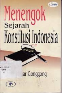 Menengok Sejarah Konstitusi Indonesia