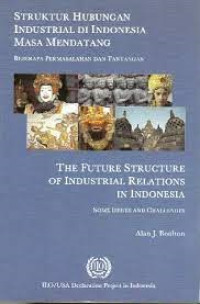 Struktur Hubungan Industrial di Indonesia Masa Mendatang