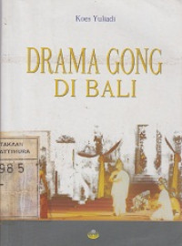 Drama Gong di Bali