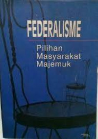 Federalisme Pemilihan Masyarakat majemuk