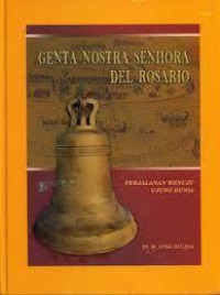 Genta Nostra Senhora del Rosario : perjalanan menuju ujung dunia