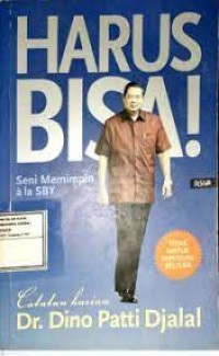 Harus Bisa Seni Memimpin Ala SBY
