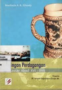 Jaringan Perdagangan : Makassar Abad XVI - XVII