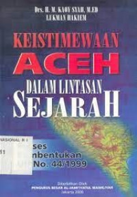 Keistimewaan Aceh Dalam Lintasan Sejarah