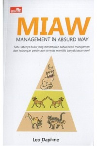 MIAW: Management In Absurd Way