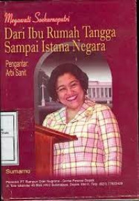 Megawati Soekarnoputri Dari Ibu Rumah Tangga Sampai Istana Negara