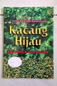 Kacang Hijau : Budi Daya & Pascapanen