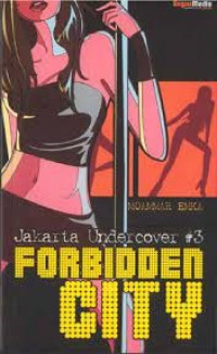 Jakarta Undercover #3 Forbidden City