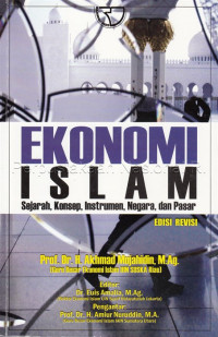 Ekonomi Islam: Sejarah, Konsep, Instrumen, Negara, dan Pasar