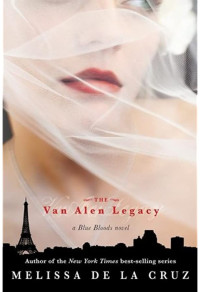 The Van Alen Legacy  a Blue Bloods Novel