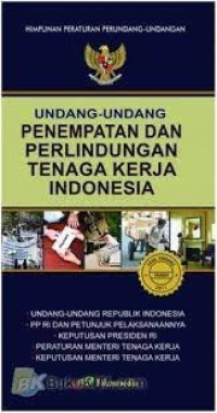 Undang-Undang Penempatan Dan Perlindungan Tenaga Kerja Indonesia