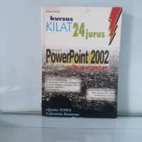 Kursus Kilat 24 Jurus Microsoft PowerPoint 2002 dari Office XP