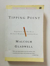 Tipping Point: Bagaimana Hal-hal Kecil Berhasil Membuat Perubahan Besar
