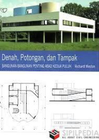 Denah, Potongan, dan Tampak : Bangunan-Bangunan Penting Abad Kedua Puluh