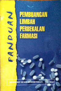 Panduan  Pembuangan Limbah Perbekalan Farmasi