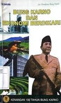 Bung Karno Dan Ekonomi Berdikari