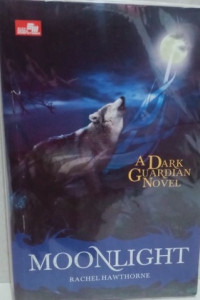 A Dark Guardian Novel MOONLIGHT