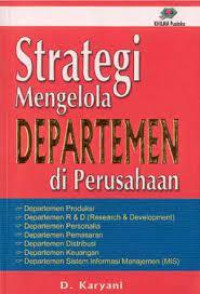 Strategi Mengelola Departemen Di Perusahaan