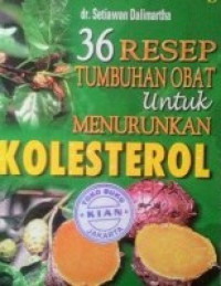 36 Resep Tumbuhan Obat untuk Menurunkan Kolesterol