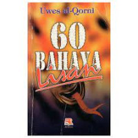 Uwes al qorni 60 Bahaya Lisan