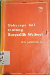 Beberapa Hal Tentang Burgerlijk Wetboek