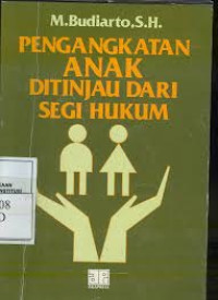 Pengangkatan Anak ditinjau dari Segi Hukum