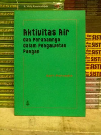 Aktivitas Air dan Perannya dalam Pengawetan Pangan