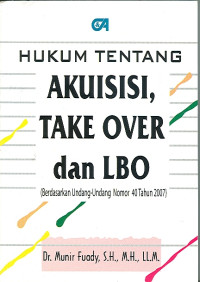 Hukum Tentang Akuisisi, Take Over dan LBO